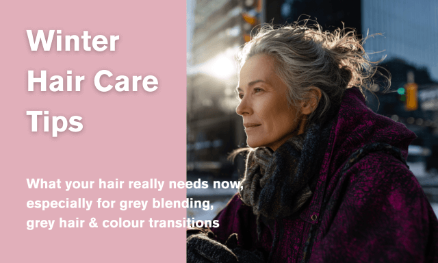 Winter hair care tips for grey blending