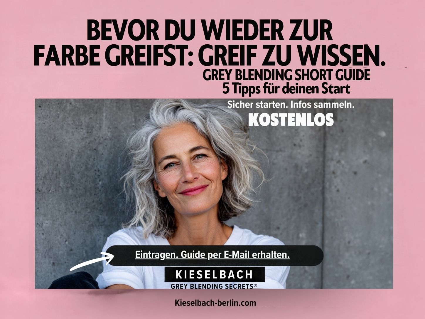 Grey Blending Guide Freebie Erhalte den Grey Blending Guide kostenlos an deine E-mailadresse. Jetzt bestellen.